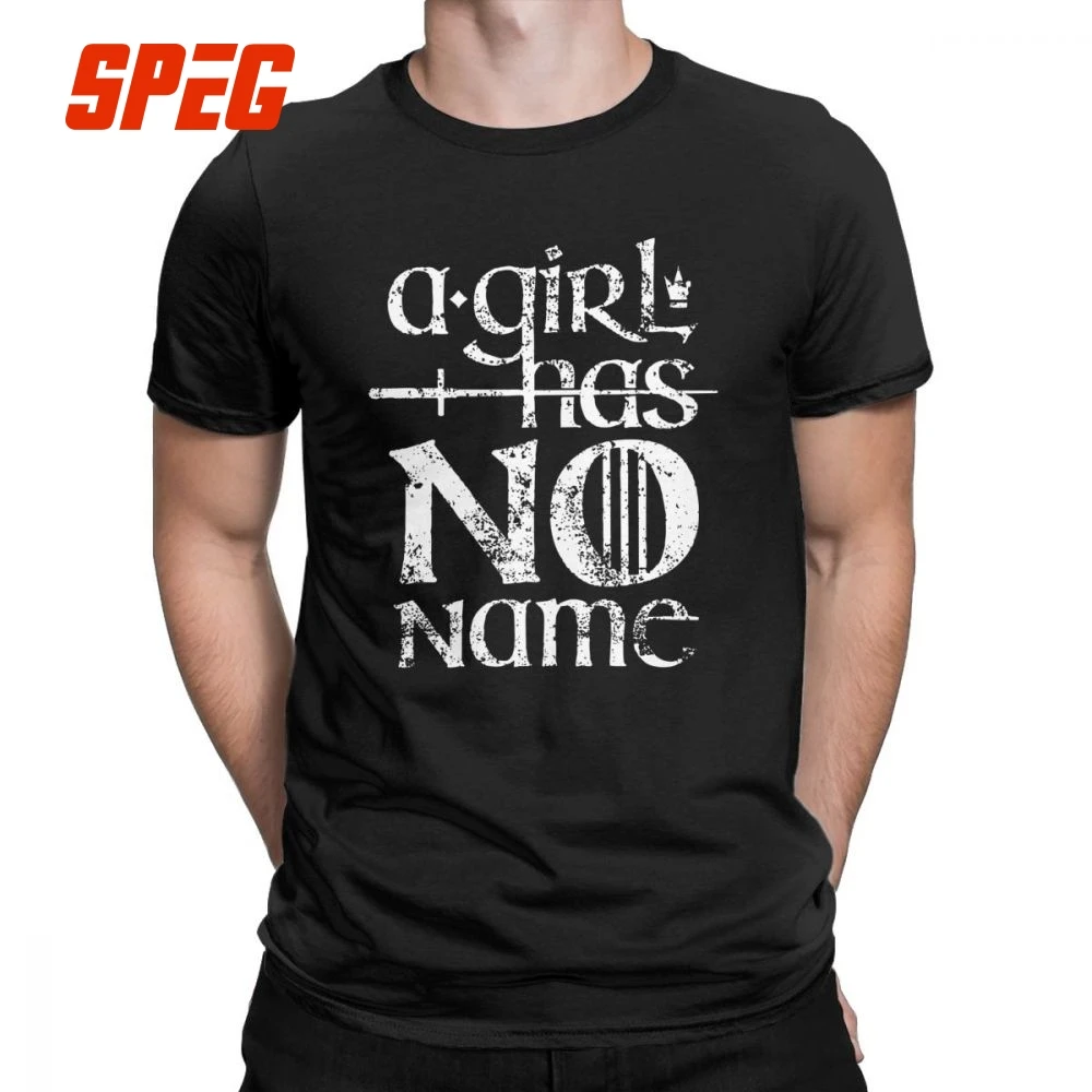 

A Girl Has No Name T Shirts Men Game of Thrones Cotton T-Shirt O Neck Arya Stark GoT Tee Shirt Short Sleeve Clothing Plus Size