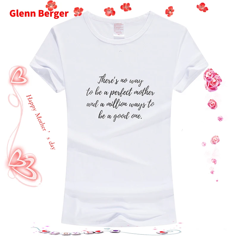 

GLENN BERGER Mother's Day Women's T-shirt quality cotton round neck heat transfer T-shirt breathable Slim short-sleeved T-shirt