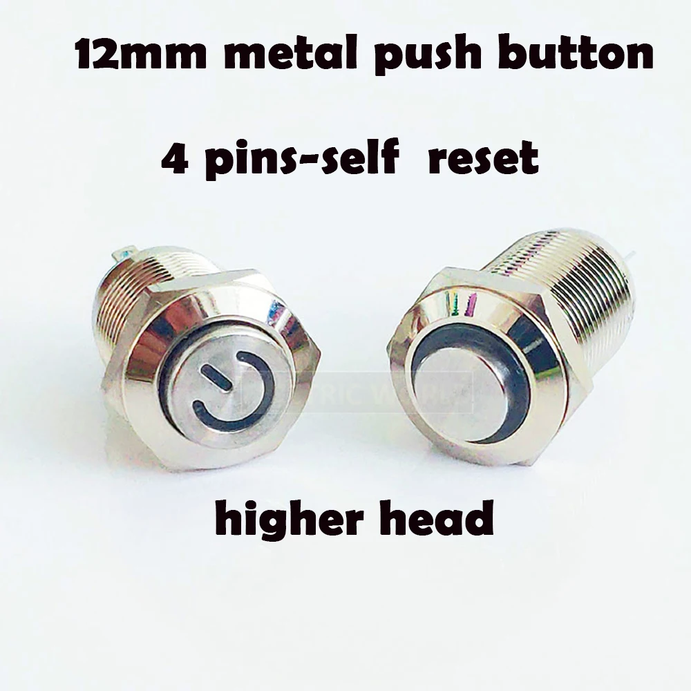 

12mm Metal Button Switch Panel Hole momentary Power Push Button higher round Head 4pins LED light Self-Reset waterproof switch