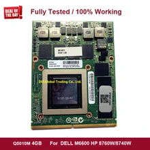 Quadro 5010M Q5010M видео Vga Графическая карта N12E-Q5-A1 4GB для Dell M6600 M15X hp 8760W 8770W работает полностью протестировано