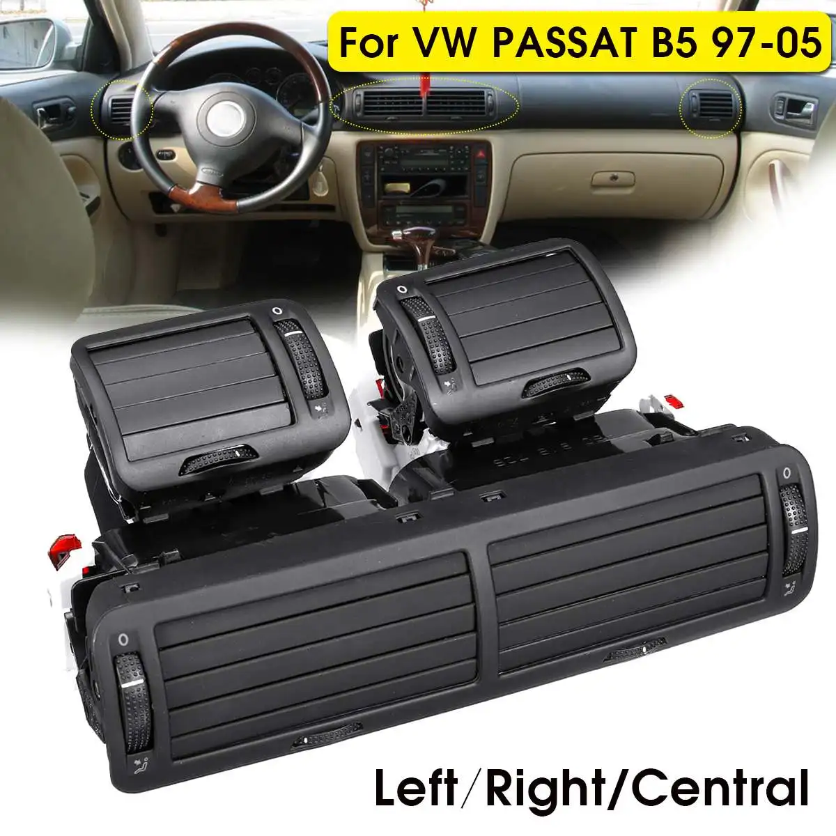 

Front Dashboard Left / Right / Central Air Vent Outlet A/C Heater For VW Passat B5 1997 1998 1999 2000 2001 2002 2003 2004 2005