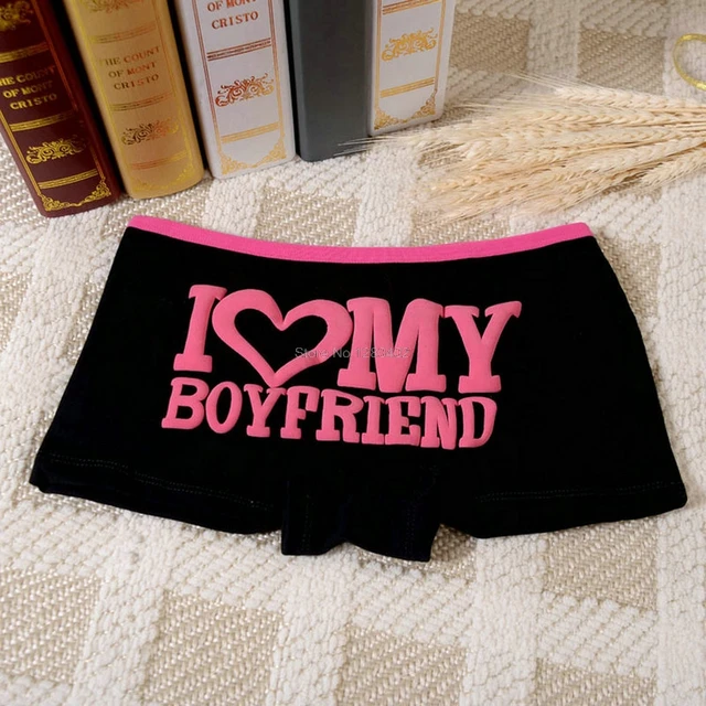 "I Love My Boyfriend" Printed Hipster Characteristic Women Pantied