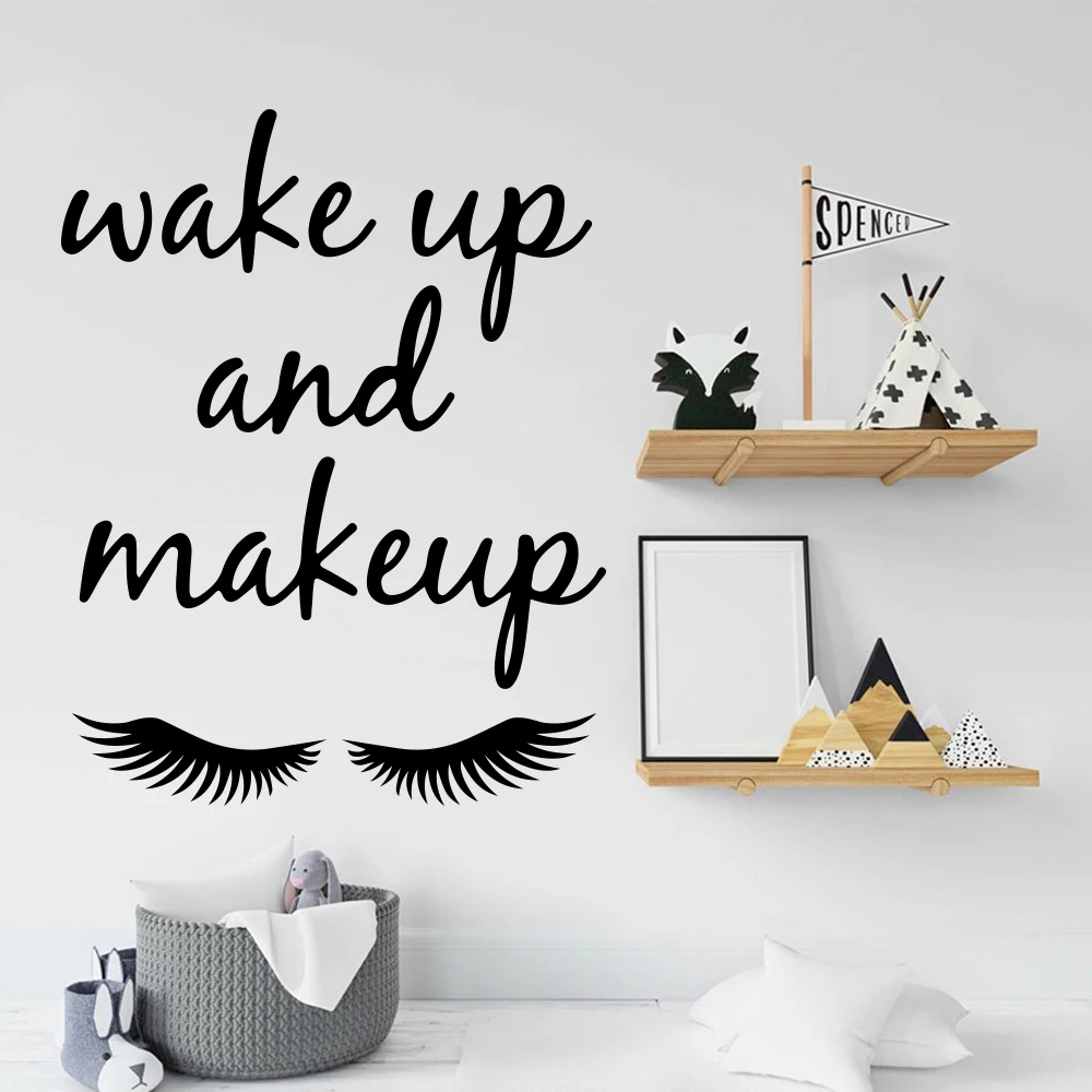 Wake Up and Make Up Eyelash Quote Wall Sticker for Box Frame Hair Nail Salon Inspirational Quote Wall Decal Girl Room Vinyl  (4)