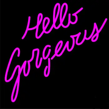 Custom Hello Gorgeous Glass Neon Light Sign Beer Bar