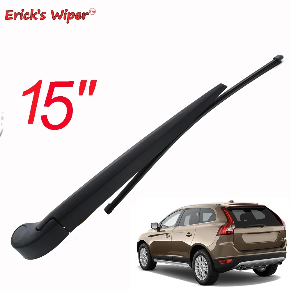 Набор задних стеклоочистителей Erick's Wiper 15 дюймов рычаг и щетка для Volvo XC60 T6 2009 2011