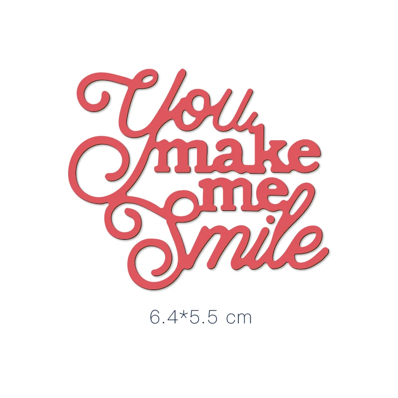 

You Make Me Smile Die Cut Word Metal Cutting Dies Scrapbooking Album for Card Making Decoration Embossing Craft Dies