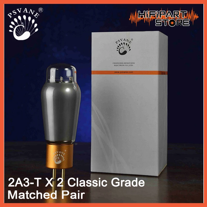 2 шт. PSVANE 2A3-T MKII Classic Grade клапан подходящая пара трубные аксессуары для усилителей