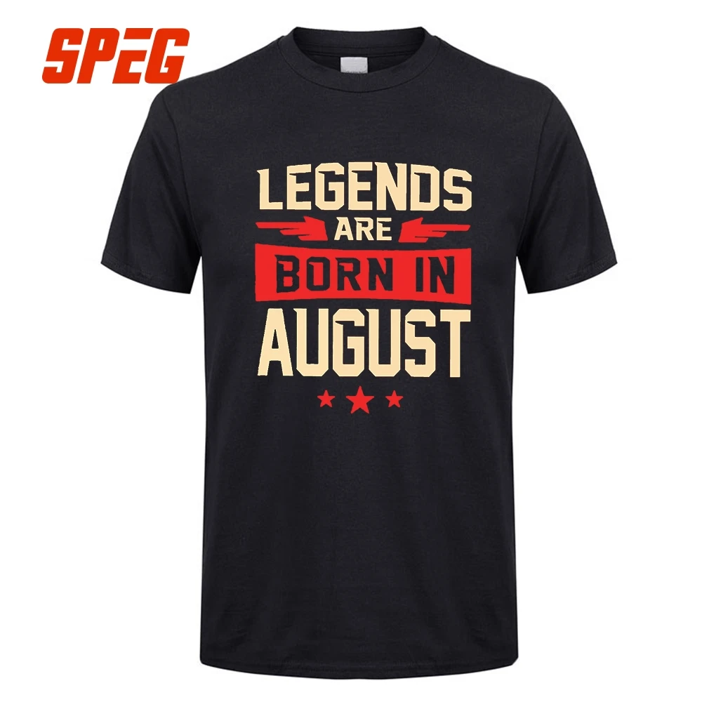 Men Tee Shirts Legends Are Born In August Birthday Gifts Man Tops O