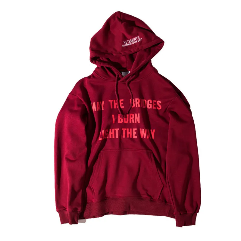 Vetements Hoodie Men May The Bridges I Burn Light The Way Letters Print Sweashirt Men New
