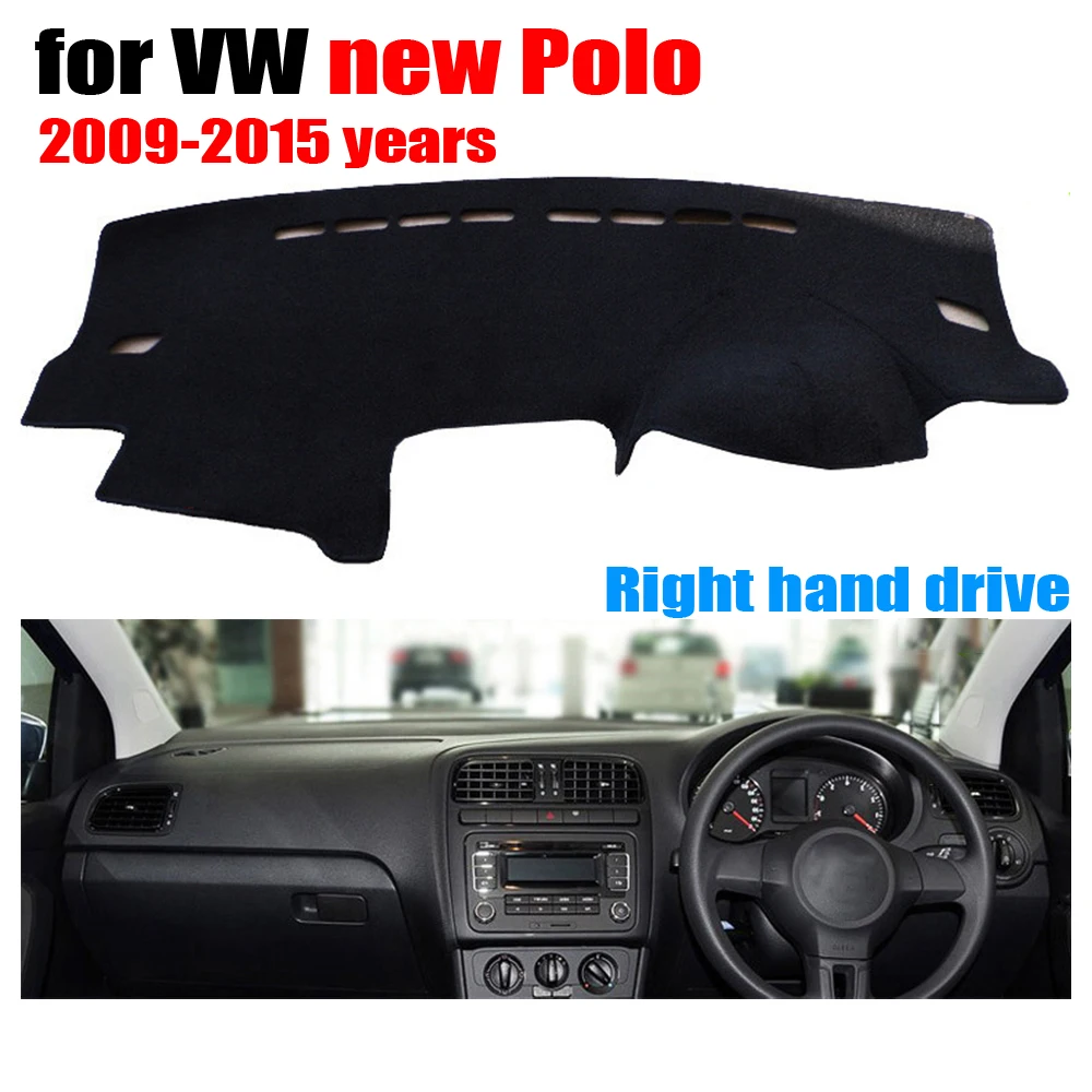 Car dashboard covers mat for VOLKSWAGEN VW New Polo 2009 2015 Right
