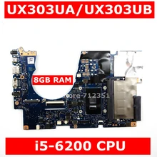 UX303UA материнская плата i5-6200 процессор 8 ГБ ОЗУ для ASUS ZenBook UX303UA UX303U UX303UB ультрабук материнская плата UX303UA тест материнской платы ОК