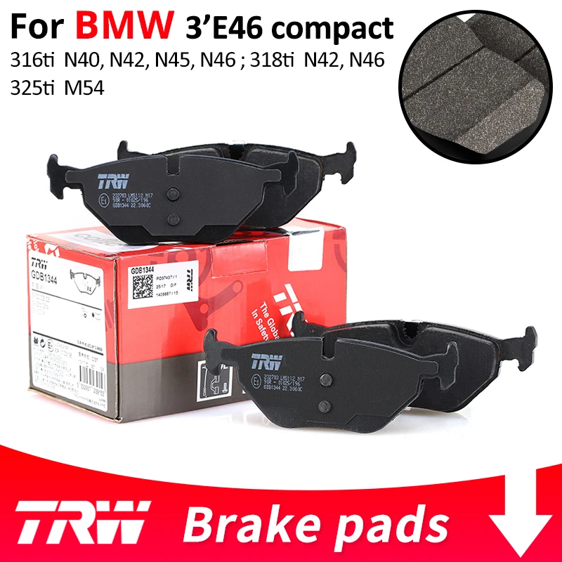 

4pieces/set TRW front/Rear Car Brake Pads/Brake piece For BMW 3 series E46 compact 316ti 318ti 325ti