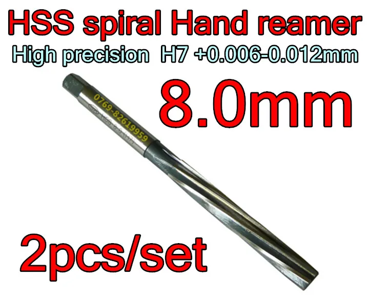 8.0mm 2pcs/set HSS spiral Hand reamer Precision H7 + 0.006 0.012mm Free