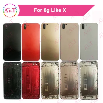 

10Pcs/lot DHL For IPhone 6 6G Like X Housing Battery Cover Door Rear Cover Chassis Frame Back 6 plus style X Cover Housing