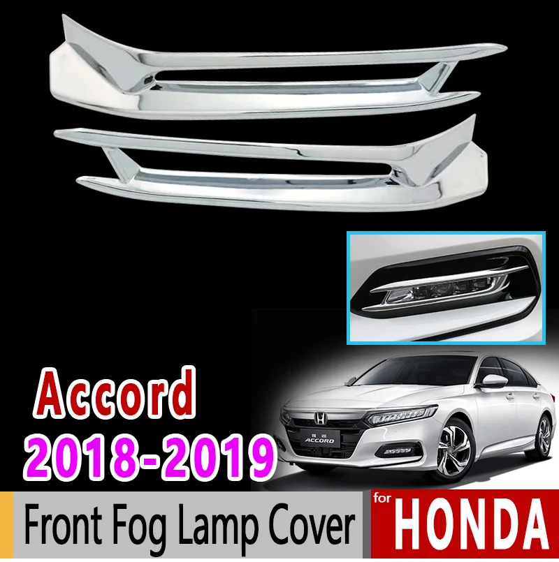 

for Honda Accord X 2018 2019 Luxury High Quality Chrome Front Fog Lamp Cover Accessories Car Sticker Sticker