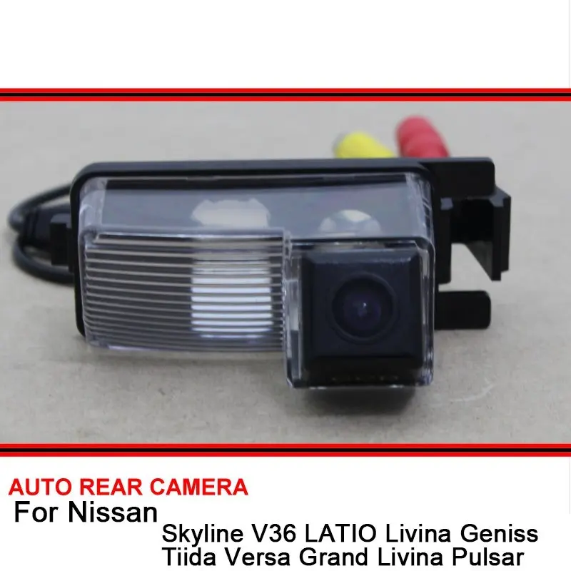 

For Nissan Skyline V36 LATIO Livina Geniss Tiida Versa Grand Livina Pulsar Night Vision Car Rear View Camera HD Reverse Backup