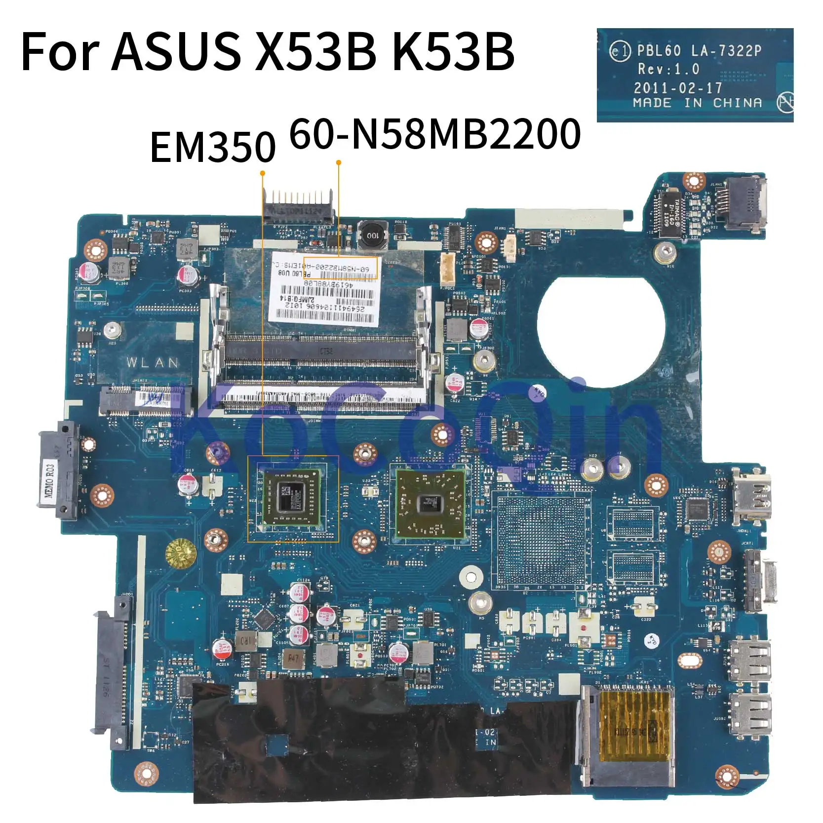 Blog  KoCoQin Laptop motherboard For ASUS X53B K53B X53BY X53BR K53BR K53BE Mainboard PBL60 LA-7322P EM35