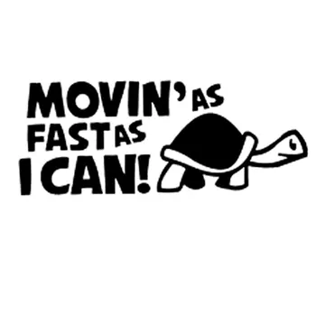 

14.8CM*6CM Car Sticker "Moving As Fast as I Can" Funny Car Reflective Decal Car Stickers Car Styling With Black Sliver C8-0151