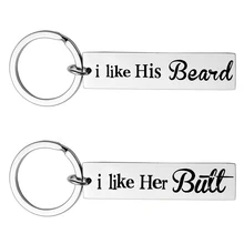 I Like His Beard, I Like Her Butt Keychain Stainless Steel Couple Keyring Best Gift for Boyfriend Girlfriend Key Chain key words 2c i like to write