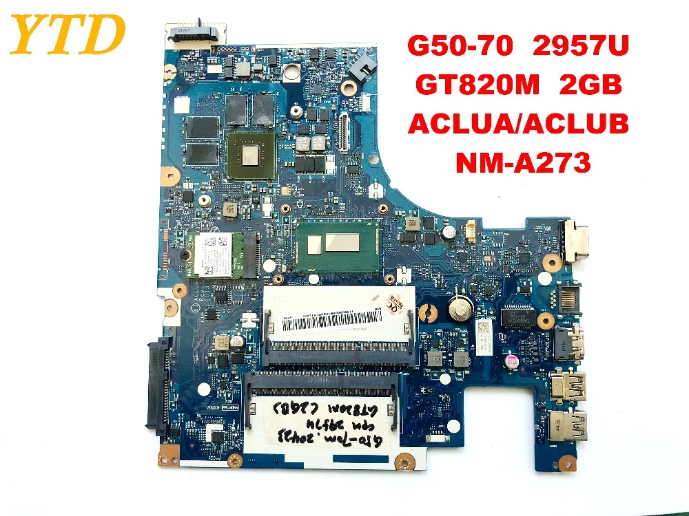 Оригинальная материнская плата для ноутбука lenovo G50-70 G50-70 2957U GT820M 2GB ACLUA ACLUB NM-A273 протестированная хорошая