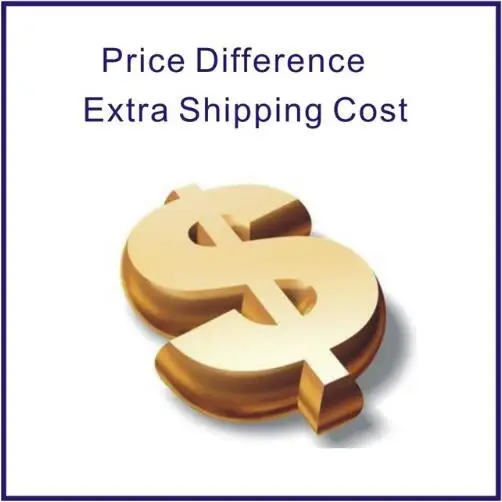 

US$1 For Extra Shipping Cost Price Difference Special Cost Additional Pay For Your Order