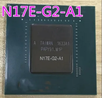 

New N17E-G2-A1 N17E G2 A1 EM1800GBB22GV N11P-LP2-A3 N11P LP2 A3 G92-740-A2 G92 740 A2 N17S-G1-A1 N17S G1 A1 BGA 1PCS-5PCS