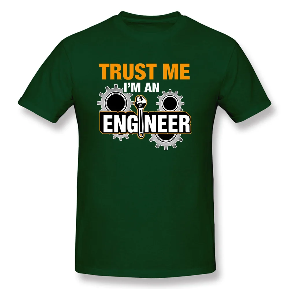 Classic Mens T Shirts Round Neck Short Sleeve 100% Cotton 50Trust-me-I-am-an-Engineer Tops T Shirt Normal Tops Shirts 50Trust-me-I-am-an-Engineer dark