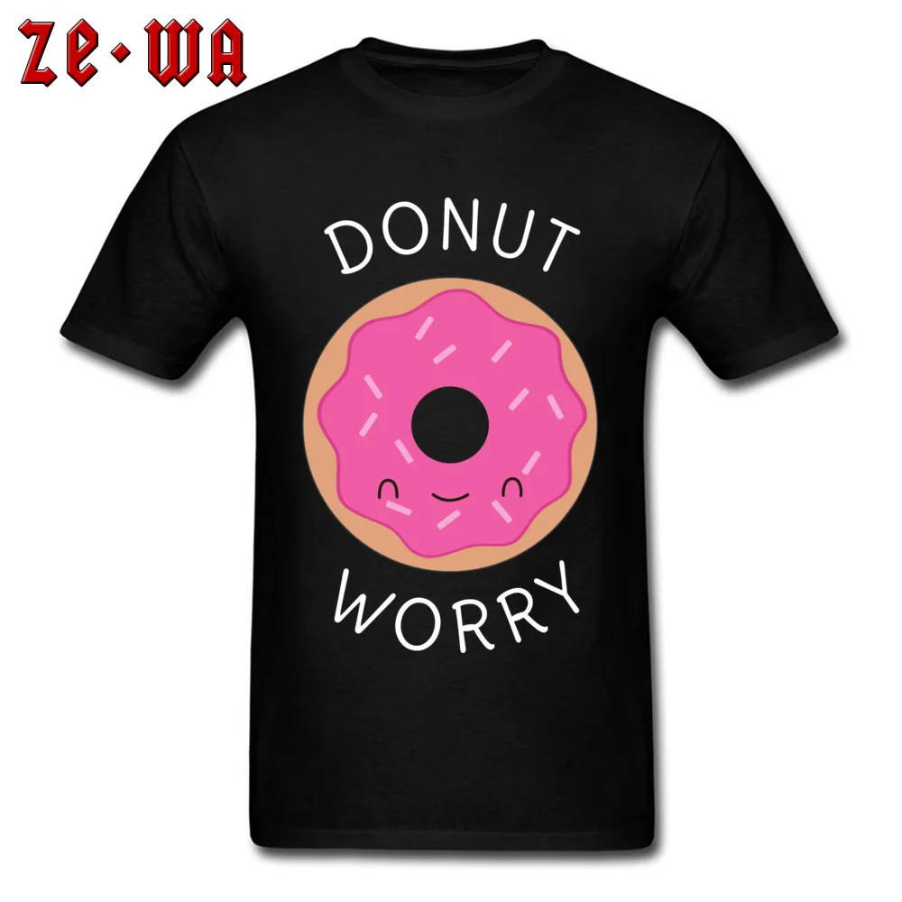 Geek Top T-shirts Short Sleeve Hip hop 2018 Newest Male Lovers Day Tops Shirt Hip hop Tee-Shirts Round Neck 100% Cotton Cute and Kawaii Donut Worry Pun black