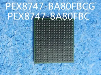 

new PEX8747-BA80FBCG PEX8747-8A80FBC