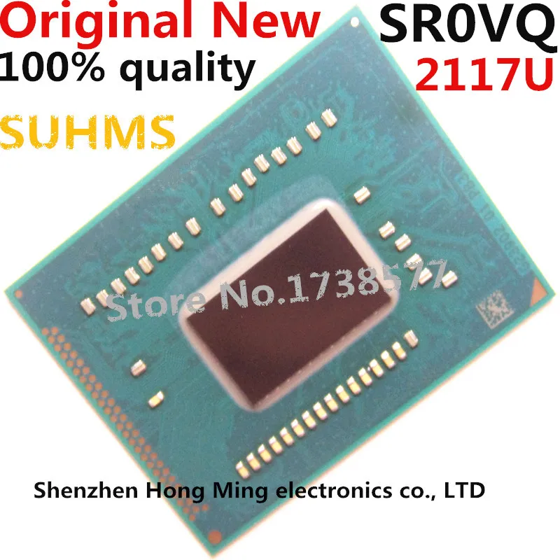 

100% New 2117U SR0VQ SROVQ BGA Chipset