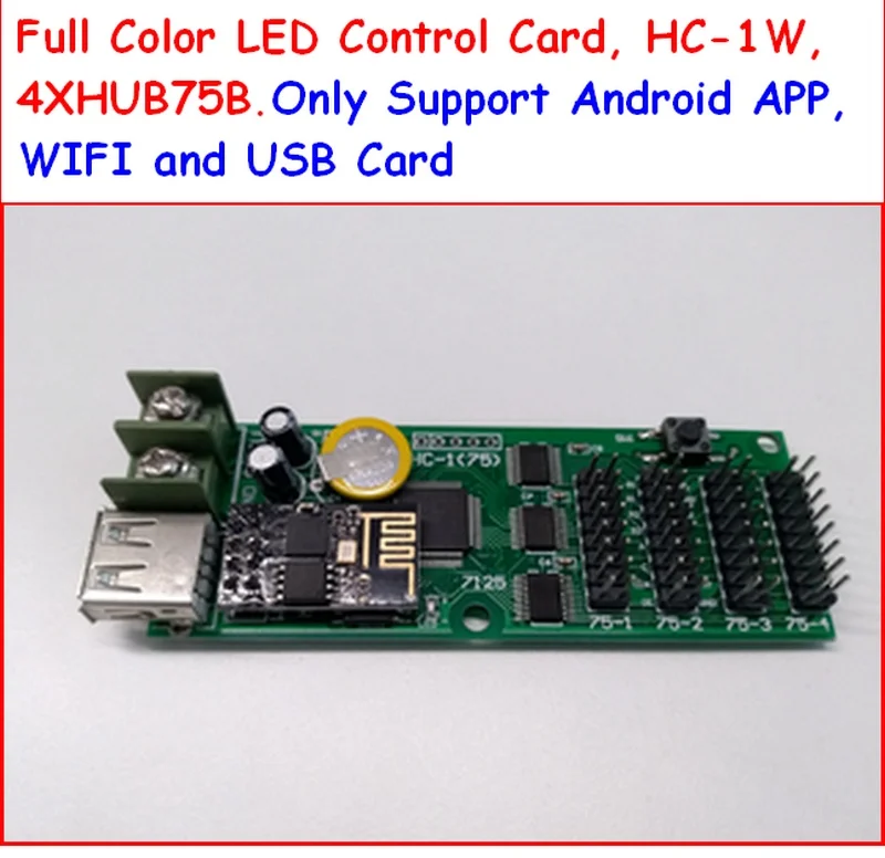 

Full Color LED Control Card,HC-1W, 4*HUB75B. Only support Android APP, WIFI and USB Card.