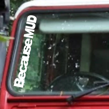 

Because MUD Sticker, TRUCK SUV Defender 90 110 Series , 4x4 Off Road, Funny