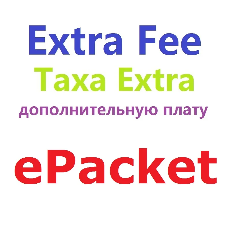 

EXTRA FEE for ePacket