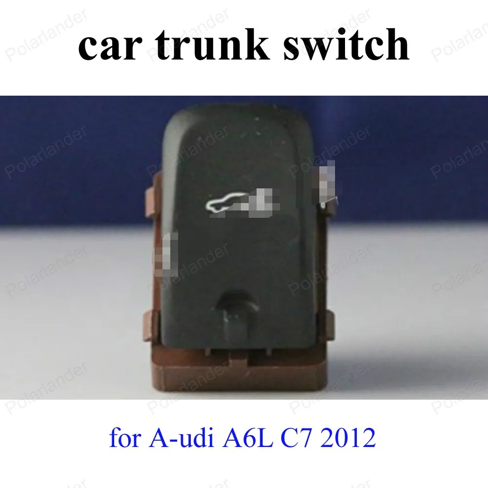

4H0 959 831 Trunk open Switch Trunk Release Button Switch for A-udi new A6L C7 2012
