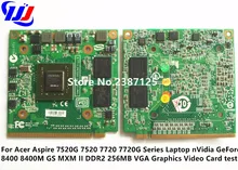 8400M GS 256MB DDR2 LS-3582P VGA Video card for TravelMate 4730G 5520G 5530G 5710G 5720G 5730G 6593G 7520G 7530G 7720G 7730G