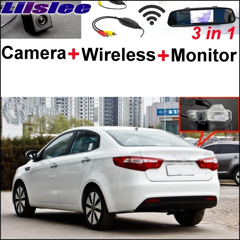 Liislee 3 in1 Special Camera Wireless Receiver + Mirror Monitor Easy Back Up Parking System For KIA Rio K2 Pride Sedan 2011~2017