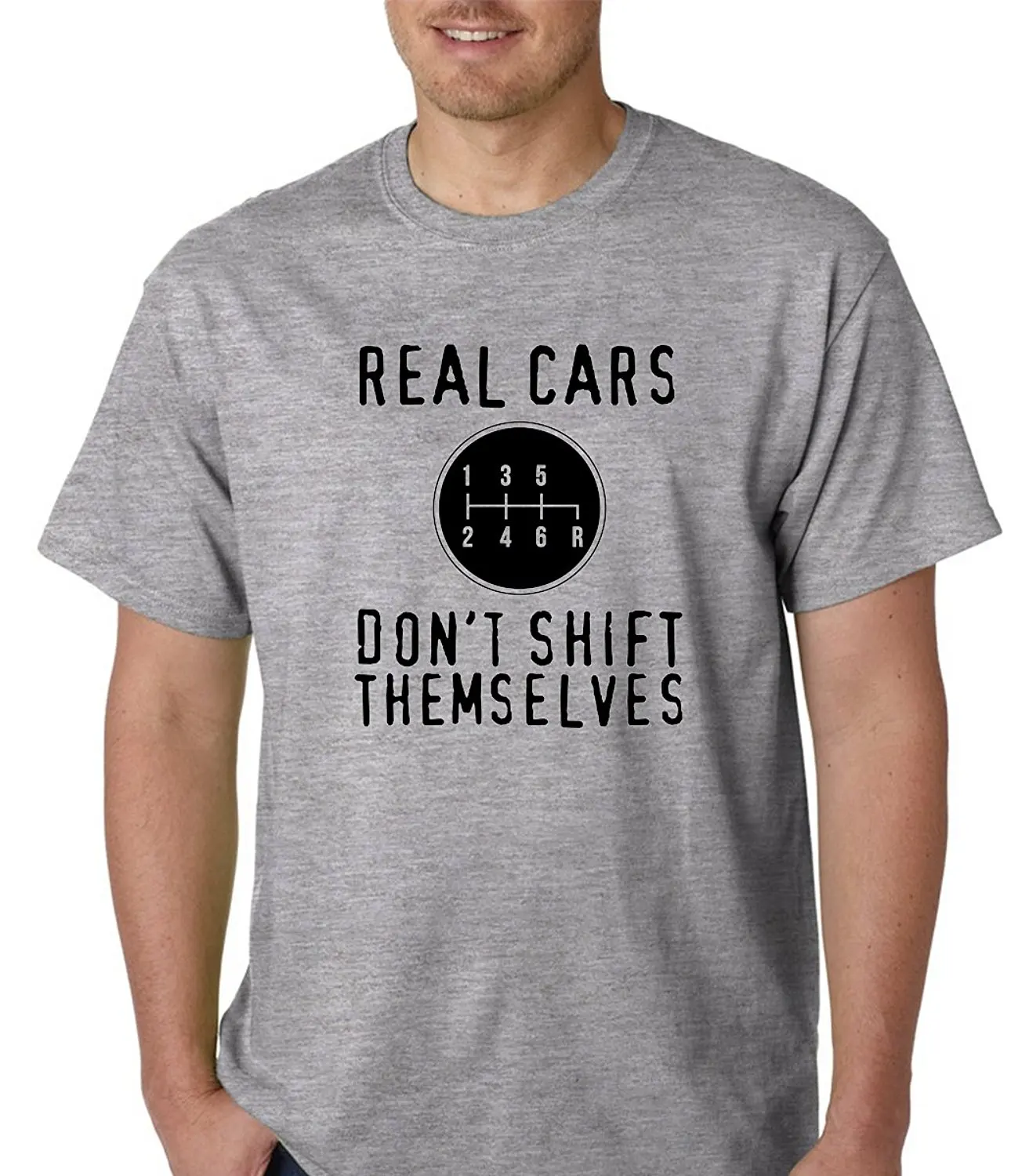 Cheap Funny Raw T Shirt'S Real Cars Don'T Shift Themselves Gear Shift