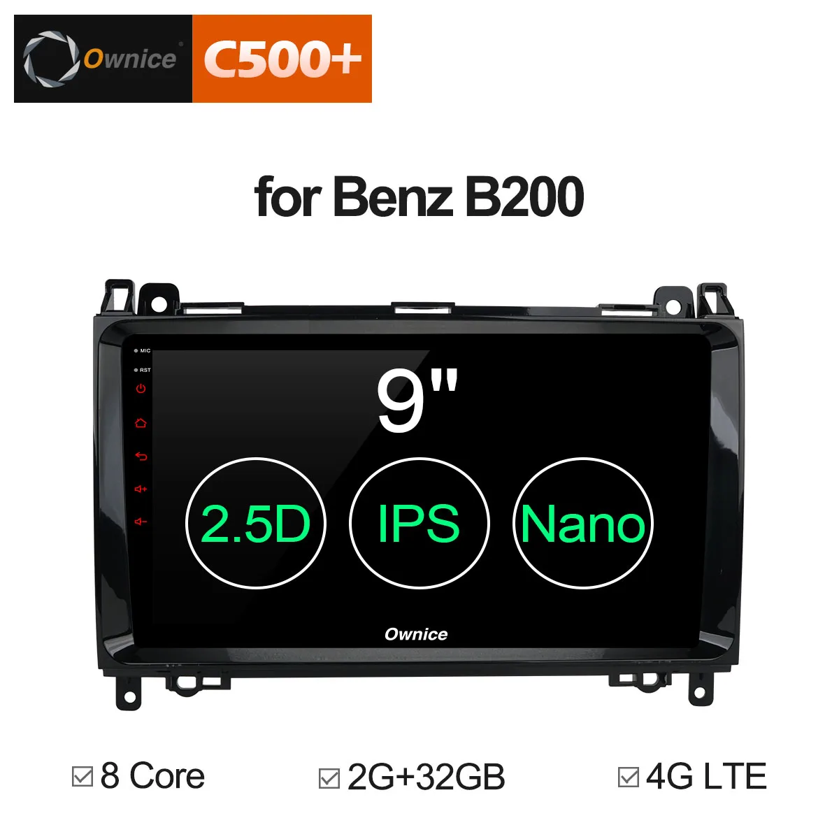 Ownice C500+ G10 Android 8.1 car radio DVD player Octa Core 9 inch For Mercedes Benz B200 gps navi 2g ram 32g Support carplay 4G |