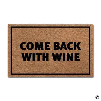 

Doormat Entrance Floor Mat Funny Door Mat Come Back With Wine Designed Non-slip Doormat 18 by 30 Inch Non-woven Fabric