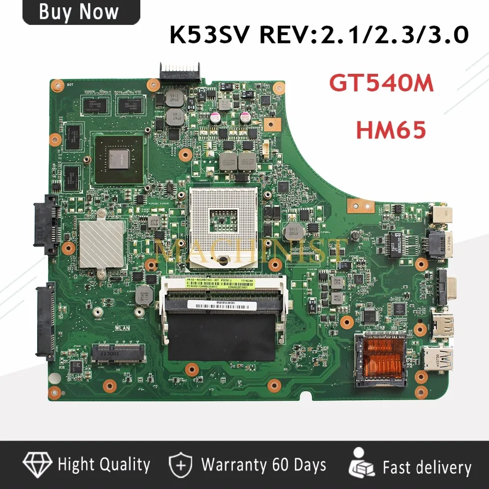 K53SV اللوحة REV2.1 ل Asus K53SV REV2.1 A53S K53S X53S K53SC اللوحة المحمول GT540M 1g DDR3 HM65 100% اختبار سليمة