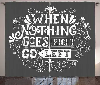 

Quote Curtains Inspirational Message When Nothing Goes Right Go Left Ornamental Style Living Room Bedroom Window Decor Panel