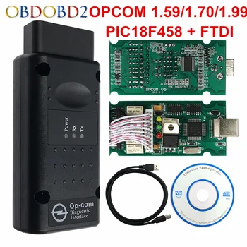 

2018 OPCOM 1.99 1.70 1.59 Car Diagnostic Cable OP-COM OBD2 Scanner With PIC18F458 FTDI Chip For Opel Car OBD 2 OBD II Interface