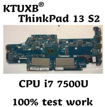 

KTUXBDA0PS9MB8E0 is suitable for Lenovo ThinkPad 13 S2 notebook motherboard CPU i7 7500U DDR4 100% test work