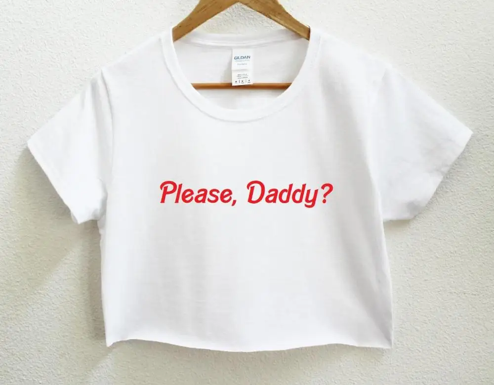 

Please, Daddy red print Women Summer Crop Top Short t shirt Sexy Slim Funny Top Tee Hipster Tumblr Drop Ship C-33