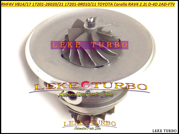 Turbo Cartridge CHRA Core RHF4V VB17 VB14 17201-0R010 17201-26020 17201-26021 For Toyota Corolla 2.2L D-4D 2005- 2AD-FTV (1)