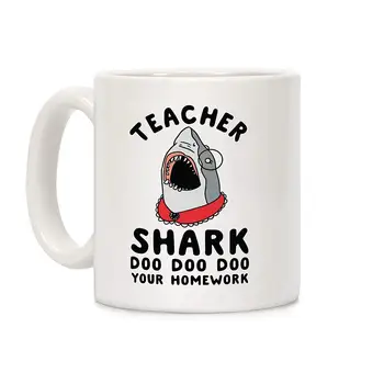 

Teacher Shark Doo Doo Doo Your Homework White 11 Ounce Ceramic Coffee Mug