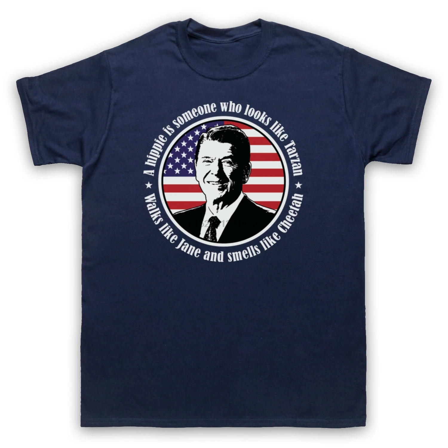 

RONALD REAGAN A HIPPIE LOOKS LIKE TARZAN QUOTE JANE ADULTS &amp T-SHIRT