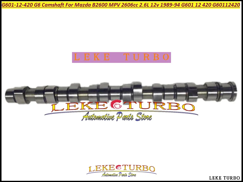 G601-12-420 G6 Camshaft For Mazda B2600 MPV 2606cc 2.6L 12v 1989-94 G601-12-420 G601 12 420 G60112420 (2)