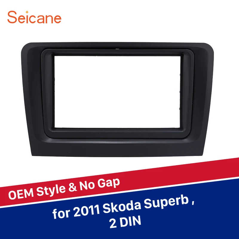 

Seicane 2Din Car Radio Fascia Frame Fascia For Skoda Superb DVD Stereo Panel Audio Plate Dashboard Cover Trim Kit Bezel