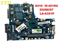 Оригинальный Для Lenovo S410 материнская плата для ноутбука S410 I5-4210U ZIUS6 S7 LA-A321P испытания goog Бесплатная доставка